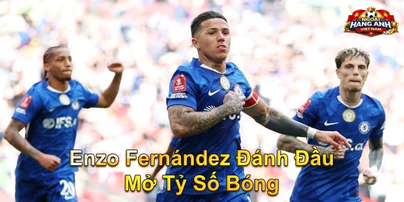 Enzo Fernández Đánh Đầu Mở Tỷ Số Bóng