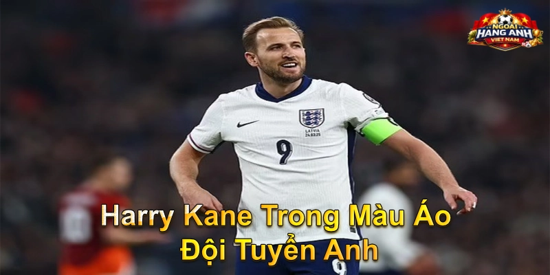 Harry Kane Trong Màu Áo Đội Tuyển Anh