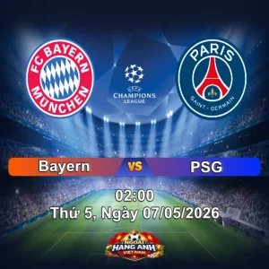 Nhận Định Champions League: Bayern Vs PSG 02:00 Ngày 07/05/2026 Bán Kết Lượt Về