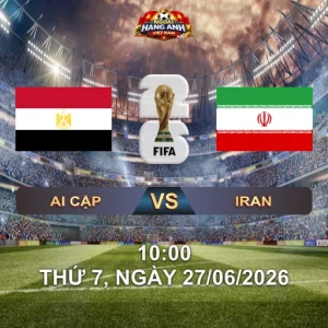 Soi Kèo Nhà Cái Ai Cập Vs Iran (10H Ngày 27/06 World Cup 2026): Salah Và Taremi So Tài Khép Lại Bảng G