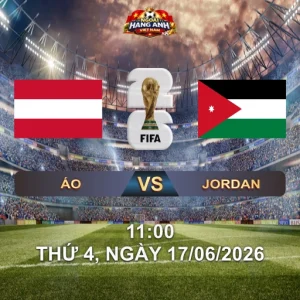 Soi Kèo Nhà Cái Áo Vs Jordan (11H Ngày 17/06 World Cup 2026): Cuộc Hành Quân Trở Lại Sau 28 Năm Của Das Team