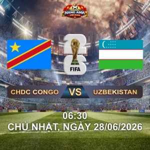 Soi Kèo Nhà Cái CHDC Congo Vs Uzbekistan (6H30 Ngày 28/06 World Cup 2026): Trận Tranh Vé Knock-Out Cuối Bảng K