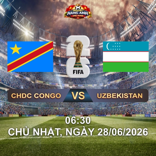 Soi Kèo Nhà Cái CHDC Congo Vs Uzbekistan (6H30 Ngày 28/06 World Cup 2026): Trận Tranh Vé Knock-Out Cuối Bảng K