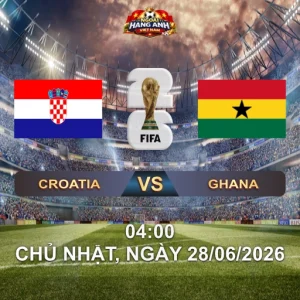 Soi Kèo Nhà Cái Croatia Vs Ghana (4H Ngày 28/06 World Cup 2026): Đòn Ép Dòng Tiền