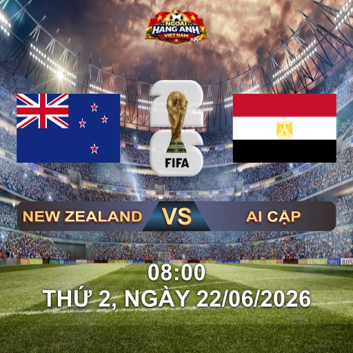 Soi Kèo Nhà Cái New Zealand Vs Ai Cập (8H Ngày 22/06 World Cup 2026): Salah Và Sứ Mệnh Đưa Pharaohs Đi Tiếp