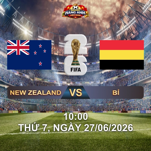 Soi Kèo Nhà Cái New Zealand Vs Bỉ (10H Ngày 27/06 World Cup 2026): Quỷ Đỏ Vùi Dập Hay All Whites Gây Sốc