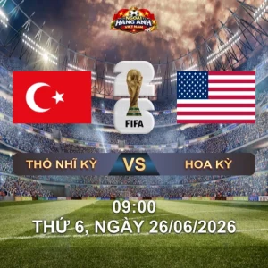 Soi Kèo Nhà Cái Thổ Nhĩ Kỳ Vs Hoa Kỳ (9H Ngày 26/06 World Cup 2026): Arda Guler Đại Chiến Chủ Nhà Hoa Kỳ