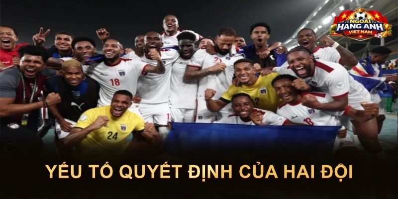 Yếu Tố Quyết Định Của Hai Đội